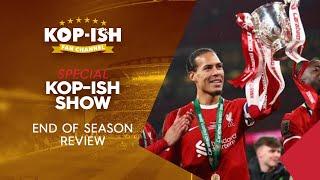 LFC END OF SEASON REVIEW | KOP-ISH SPECIAL LIVE