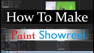 How To Make  ||  Paint Showreel.