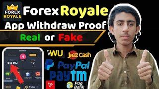 Forex Royale How To Withdraw Money _ Forex Royale Legit Or Scam _ Forex Royale App Payment Proof
