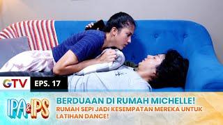 RUMAH SEPI! Michelle & Rifki Makin Sweet Latihan Dance | IPA IPS | EPS.17 (1/2)