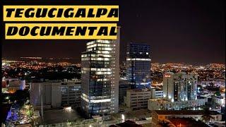 Tegucigalpa capital de Honduras 2020 documental