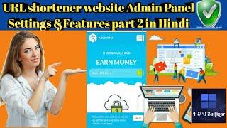 url shortener website admin panel settings and features | Adlinkfly Admin Panel Settings Features