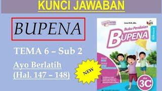 BUPENA 3C - Hal. 147 - 148 | Ayo Berlatih | Tema 6 Sub 2