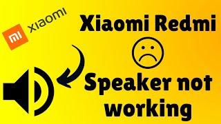 Redmi sound problem | Speaker not working Xiaomi phone Audio problem fix  Xiaomi mi note 7 ,pro,9,9s