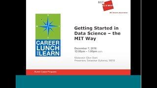 Career Lunch & Learn:  Getting Started in Data Science - the MIT Way