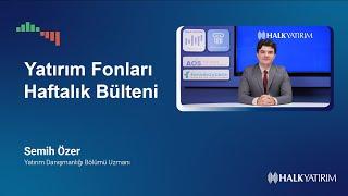 Yatırım Fonları Haftalık Bülteni - 23.12.2024