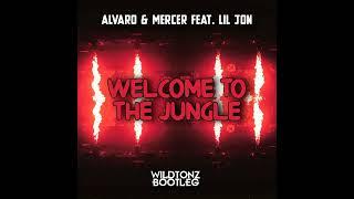 Alvaro & Mercer Feat. Lil Jon - Welcome To The Jungle (WILDTONZ BOOTLEG)