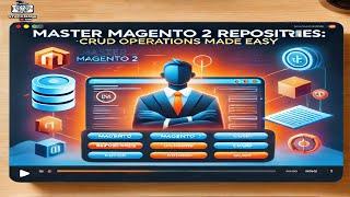 Master Magento 2 Repositories: CRUD Operations Made Easy