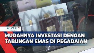 Mudahnya Investasi dengan Tabungan Emas di Pegadaian