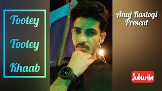 Tootey Tootey Khaab | Anuj Rastogi | Sad Song | #ArmanMalik | #AnujRastogiOfficial