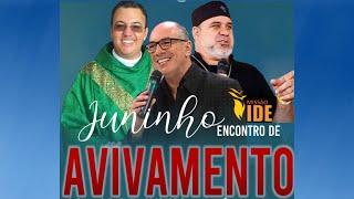 Encontro de Avivamento | Juninho Comunidade IDE | 18.06.22 | WebTV Amar e Servir