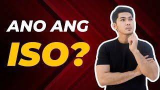 Ano ba ang ISO? (Taglish)