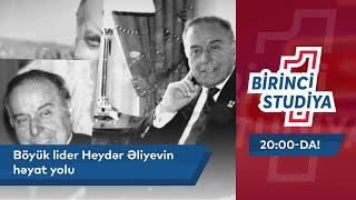 Böyük Lider Heydər Əliyevin Həyat Yolu