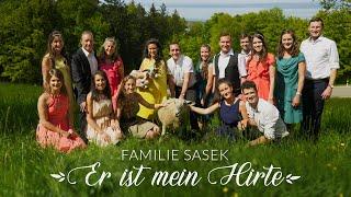*Neuester Hit der Familie-Sasek!* "ER  ist mein Hirte" - Familie Sasek | sasek.TV