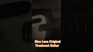 BLUE LAVA ORIGINAL FREEBOOST GUITAR #bluelava