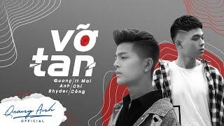 VỠ TAN - MV OFFICIAL | QUANG ANH RHYDER FT MAI CHÍ CÔNG