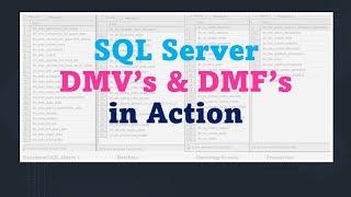 MSSQL - Understanding Top DMV's & DMF's by Example (Dynamic Management Views / Funcations)
