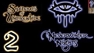 Neverwinter Nights - Shadows of Undrentide - Максимальная сложность - Глава 1 - Прохождение #2