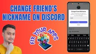 How to Change Friend's Nickname on Discord | Personalize Your Chat