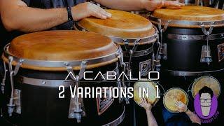 How To Do 2 A Caballo Variations in 1 on Congas