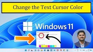 How to change Text Cursor Color on Windows 11