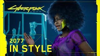 Cyberpunk 2077 — 2077 in Style