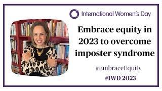 Embrace equity in 2023 to overcome imposter syndrome