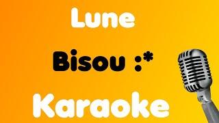 Lune • Bisou :* • Karaoke