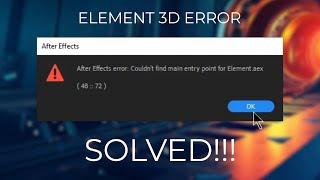 After Effects CC 2015-2021 - Couldn't find main entry point for Element.aex ( 48 :: 72 )