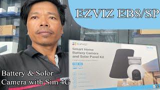 Unboxing and review EZVIZ CS-EB8/SP| Smart home Camera battery Solar panel with Sim Card