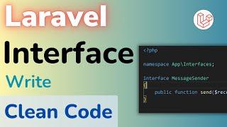 Laravel Interfaces: The Key to Clean and Maintainable Code [HINDI]
