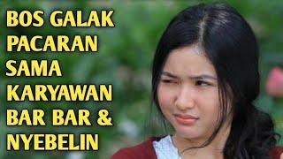 Ftv terbaru 2021 sctv - Bos Galak Naksir sama karyawan barbar yang sangat menyebalkan