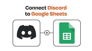 How to Connect Discord to Google Sheets - Easy Integration