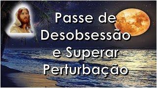 Passe de Desobsessão e Superar Perturbação  Mental, Desenvolvimento Pessoal, Ari Lima