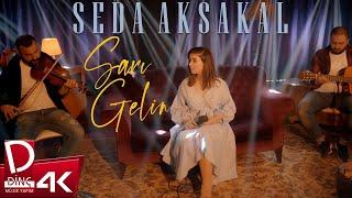 Seda Aksakal | Sarı Gelin | Official Music Video