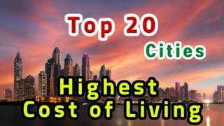 TOP 20 Most Expensive Cities In The World - TOP 20 Cities With The Highest Cost of Living