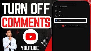 How To Turn Off Comments On YouTube