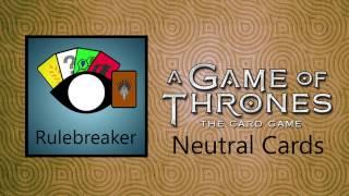 Core Set card review: Neutral Cards + Plot Cards - A Game of Thrones: The Card Game (Second Edition)