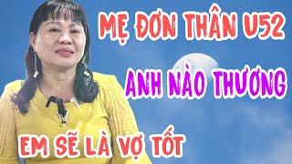 MẸ ĐƠN THÂN U52 ANH NÀO THƯƠNG EM HỨA SẼ LÀ NGƯỜI VỢ TỐT #207