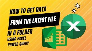 How to get the data from latest file in a folder using Power Query