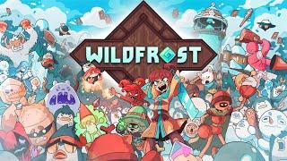 AMAZING BRAND NEW ROGUELIKE! - WILDFROST