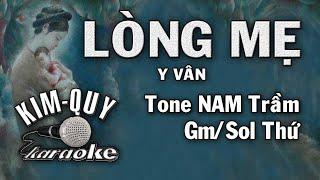 LÒNG MẸ - KARAOKE - Tone NAM Trầm ( Gm/Sol Thứ )