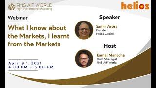 Dialogue Between Market Veteran, Samir Arora, Helios Capital and Kamal Manocha, PMS AIF WORLD