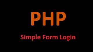 PHP Tutorial - Simple Login Form