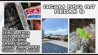 GCAM REDMI 9 | Google Camera GCAM BSG 8.7 Config Full Color Redmi 9 - SUPPORT ULTRA WIDE!