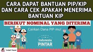 CARA CEK PENERIMA BANTUAN PIP/KIP BERIKUT CARA MENDAPATKAN BANTUAN PIP