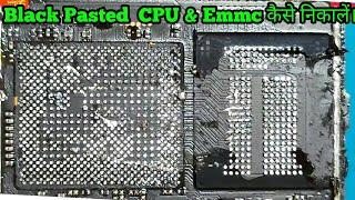 Black Pasted CPU & Emmc Removal | Prime Telecom |