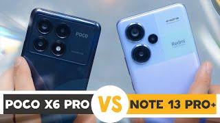 Redmi Note 13 Pro Plus vs Poco X6 Pro: Which is the BETTER Smartphone?