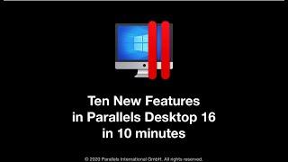 Parallels Desktop 16 for Mac - 10 Features in 10 minutes