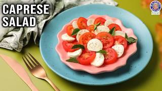 Classic Caprese Salad | Italian Salad Recipe | Bocconcini Mozzarella And Tomato Salad | Chef Varun